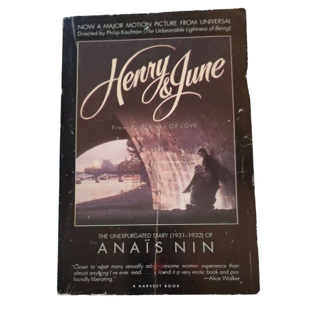 Anais Nin HENRY AND JUNE: From "A Journal of Love" -The Unexpurgated Diary of...